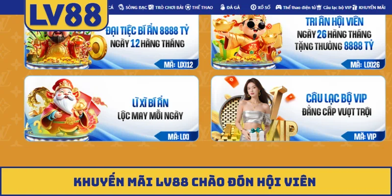 Khuyến mãi LV88 chào đón hội viên