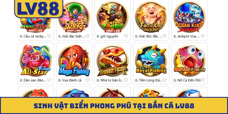Sinh vật biển phong phú tại bắn cá LV88